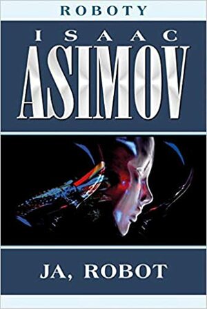 Ja, robot by Isaac Asimov