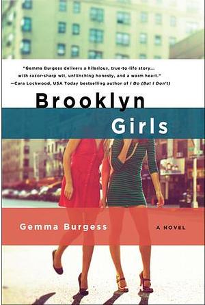 Beginner's Luck: A Union Street Novel (Brooklyn Girls by Gemma Burgess, Gemma Burgess