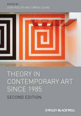 Theory in Contemporary Art Since 1985 by 