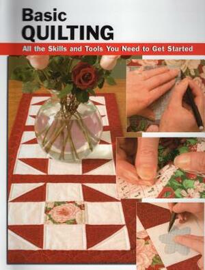 Basic Quilting: All the Skills and Gear You Need to Get Started by 