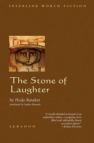 The Stone of Laughter by Hoda Barakat