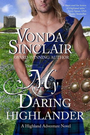 My Daring Highlander by Vonda Sinclair