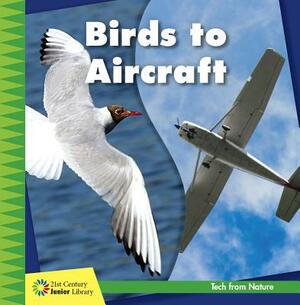 Birds to Aircraft by Jennifer Colby