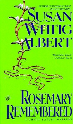 Rosemary Remembered by Susan Wittig Albert