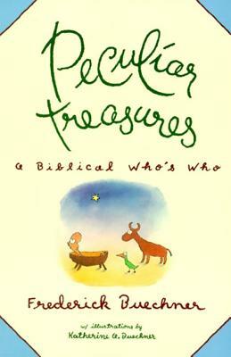 Peculiar Treasures by Frederick Buechner