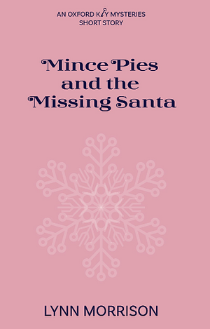 Mince Pies and Missing Santa by Lynn Morrison