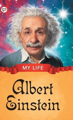 My Life: Albert Einstein by Gp Editors