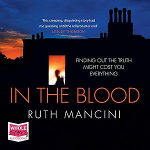 In the Blood by Ruth Mancini