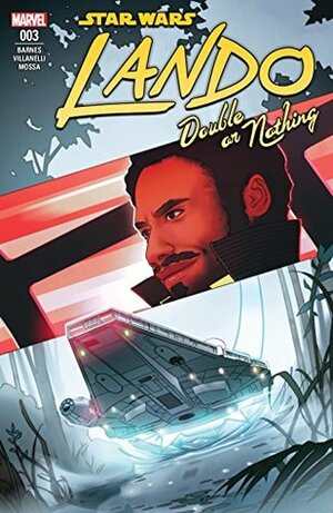 Star Wars: Lando - Double Or Nothing #3 by Rodney Barnes, W. Forbes, Paolo Villanelli