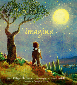 Imagina by Juan Felipe Herrera