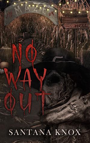 No Way Out by Santana Knox