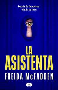 La asistenta by Carlos Abreu Fetter, Freida McFadden