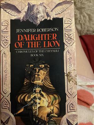 Daughter of the Lion by Jennifer Roberson