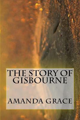 The Story of Gisbourne: Robin Hood Part 5 by Amanda Grace