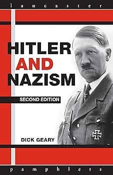 Hitler and Nazism by Dick Geary