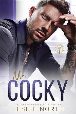 Mr. Cocky by Leslie North