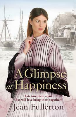 A Glimpse at Happiness by Jean Fullerton
