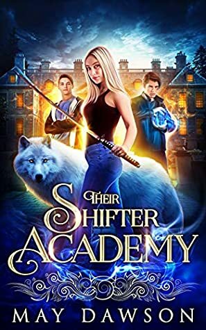 Their Shifter Academy by May Dawson