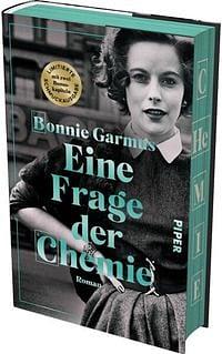 Eine Frage der Chemie (Schmuckausgabe): Roman | Der SPIEGEL-Bestseller #1 als limitierte Schmuckausgabe mit Farbschnitt by Bonnie Garmus