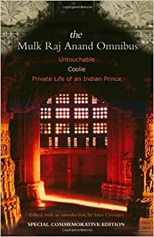 Classic Mulk Raj Anand by Mulk Raj Anand, Saros Cowasjee