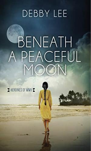 Beneath a Peaceful Moon by Debby Lee
