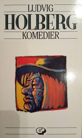 Komedier by Ludvig Holberg