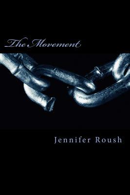 The Movement: A BlackMan: The Revolution Short by Jennifer Roush