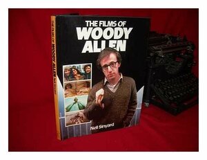 The Films of Woody Allen by Neil Sinyard