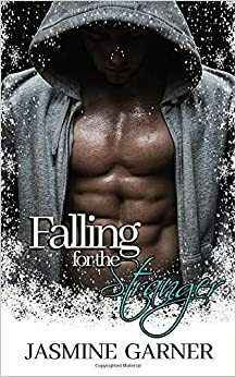 Falling for the Stranger by Jasmine Garner