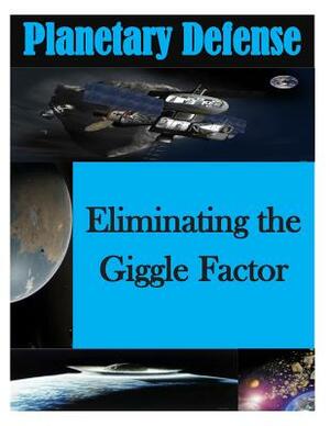 Eliminating the Giggle Factor by National Defense University