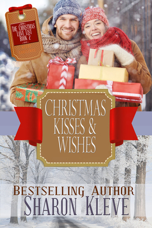 Christmas Kisses & Wishes by Sharon Kleve