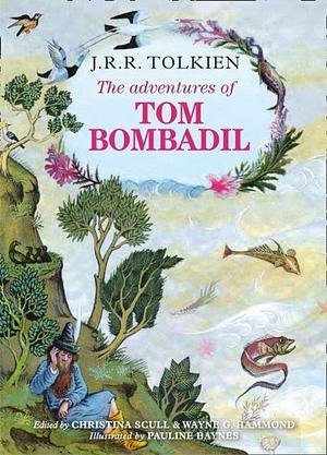 The Tolkien Treasury: The Adventures of Tom Bombadil by J.R.R. Tolkien, J.R.R. Tolkien