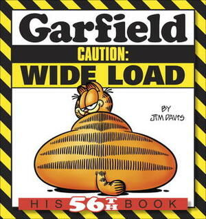 Garfield Caution: Wide Load: His 56th Book by Jim Davis