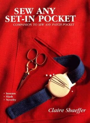 Sew Any Set-In Pocket by Claire B. Shaeffer