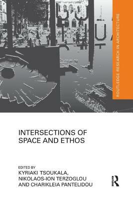 Intersections of Space and Ethos by 