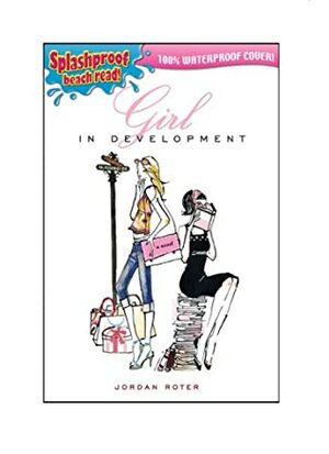 Girl in Development by Jordan Roter