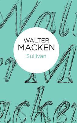 Sullivan by Walter Macken