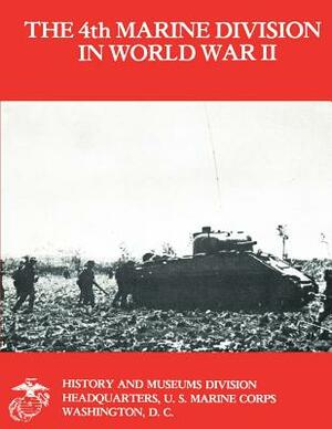 The 4th Marine Division in World War II by Department Of the Na U. S. Marine Corps, John C. Chapin Usmcr