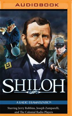 Shiloh: A Radio Dramatization by Jerry Robbins