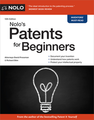 Nolo's Patents for Beginners by Richard Stim, David Pressman