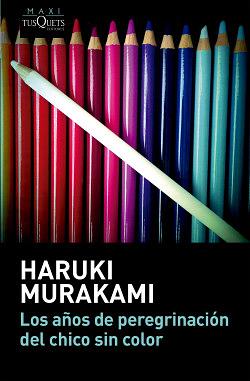 Los años de peregrinación del chico sin color by Haruki Murakami