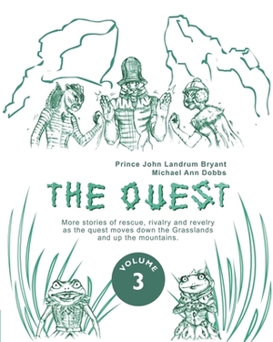 The Quest - Volume 3 by Michael Ann Dobbs