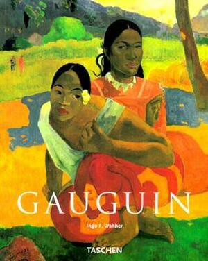 Paul Gauguin: 1848-1903 the Primitive Sophisticate by Ingo F. Walther