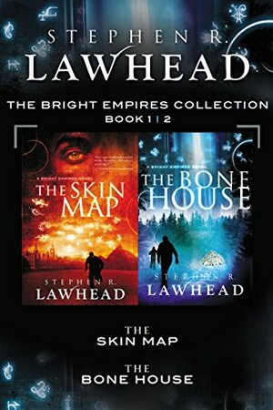The Skin Map / The Bone House by Stephen R. Lawhead