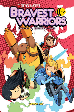 Bravest Warriors Vol. 1 by Joey Comeau, Mike Holmes, Pendleton Ward, Ryan Pequin