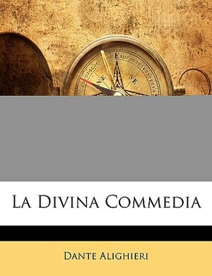 La Divina Commedia by Dante Alighieri