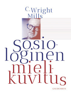 Sosiologinen mielikuvitus by C. Wright Mills