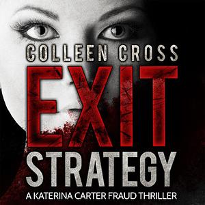 Exit Strategy by Colleen Cross