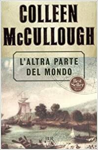 L'altra parte del mondo by Colleen McCullough