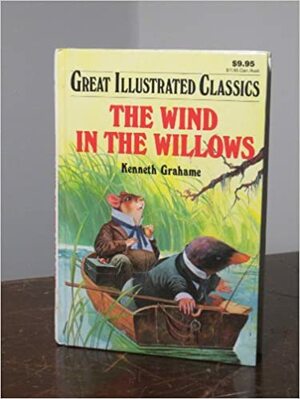 The Wind in the Willows by Kenneth Grahame, Malvina G. Vogel